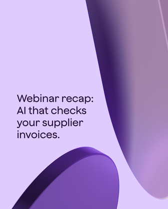 Webinar recap: AI that checks your supplier invoices
