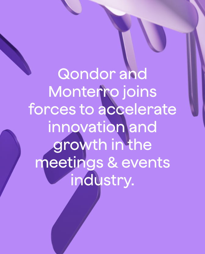 Qondor and Monterro joins forces to accelerate innovation and growth in the meetings & events industry.