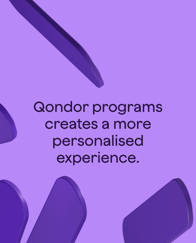 Qondor programs creates a more personalised experience