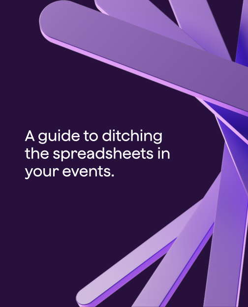 A guide to ditching the spreadsheets in your events.