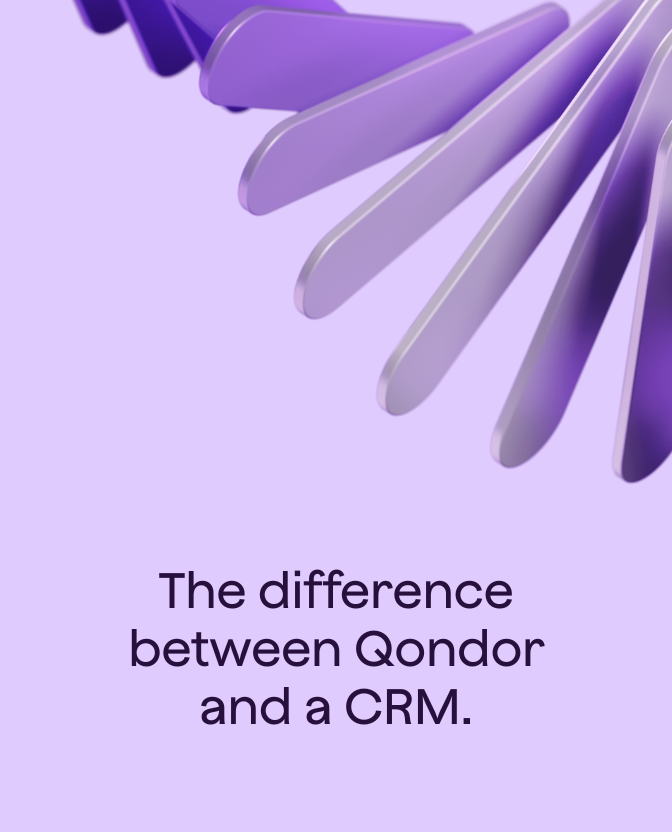 The difference between Qondor and a CRM system.