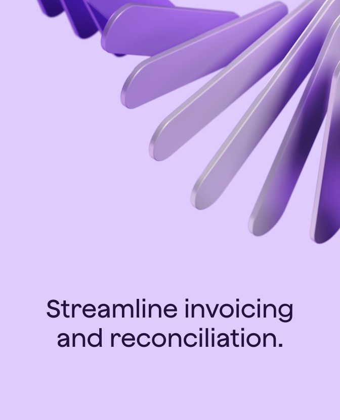 Streamline invoicing and reconciliation