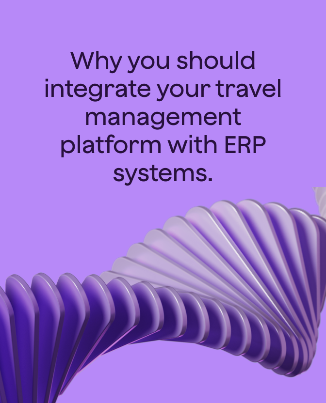 Why you should integrate your travel management platform with ERP systems